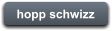 hopp schwizz